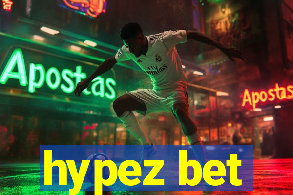 hypez bet